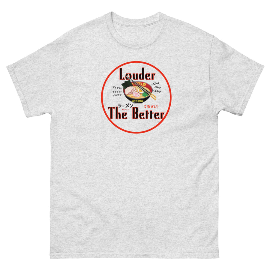 Ramen Best Eaten Loudly - Men's Classic T-shirt