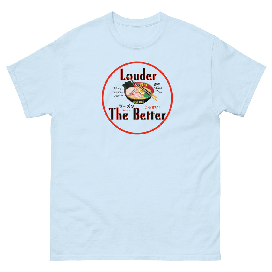 Ramen Best Eaten Loudly - Men's Classic T-shirt