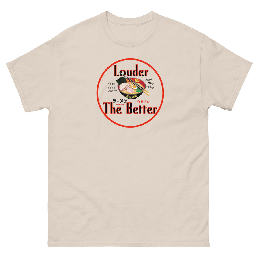 Ramen Best Eaten Loudly - Men's Classic T-shirt