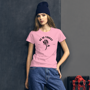 Me So Thorny Women's Fitted short sleeve t-shirt