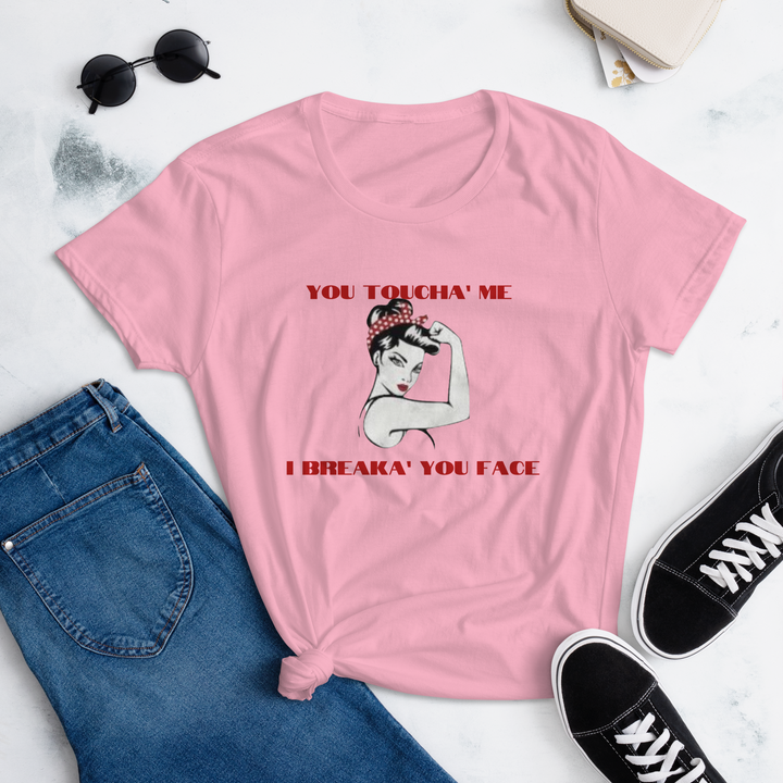 Don't Toucha Me! Women's Fitted short sleeve t-shirt
