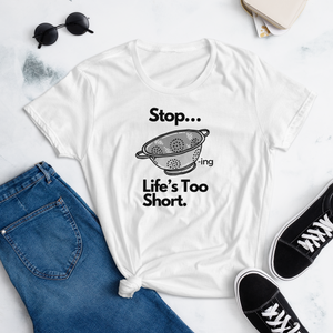 Stop Straining... Women's Fitted short sleeve t-shirt